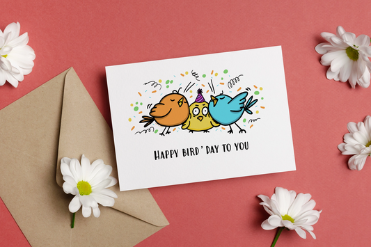 Carte Happy Bird'Day To You - Joyeux Anniversaire